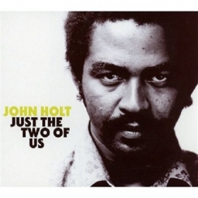 Just The Two Of Us - John Holt<br />