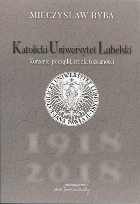 Katolicki Uniwersytet Lubelski - Mieczysław Ryba