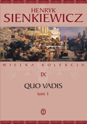 Qou Vadis T.1 - Henryk Sienkiewicz