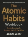 The Atomic Habits. Workbook James Clear