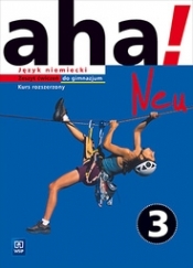 Aha! Neu 3. ćwiczenia zakres rozszerzony. Język niemiecki - Anna Potapowicz, Krzysztof Tkaczyk
