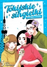Tokijskie singielki i ich tęgie rozkminy. Tom 5 Akiko Higashimura