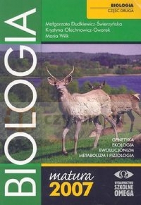 Biologia część 2. Matura 2007 - Dudkiewicz-Świerzyńska Małgorzata, Olechnowicz-Gworek Krystyna, Wilk Maria