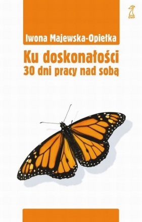 Ku doskonałości - Majewska-Opiełka Iwona
