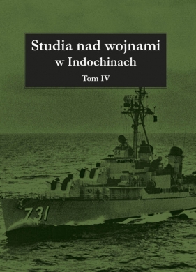 Studia nad wojnami w Indochinach Tom 4