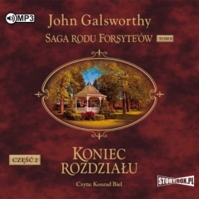 Saga rodu Forsyte'ów T.8 Koniec rozdziału cz.2 - John Galsworthy