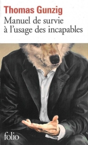Manuel de survie ? l'usage des incapables