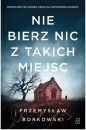 Nie bierz nic z takich miejsc. Wielkie Litery - Przemysław Borkowski