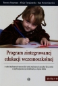 Program zintegrowanej edukacji wczesnoszkolnej - Renata Naprawa, Ewa Korzeniewska, Alicja Tanajewska