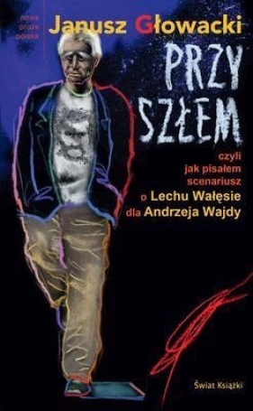 Przyszłem - Janusz Głowacki