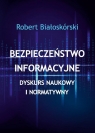 Bezpieczeństwo informacyjne Robert Białoskórski