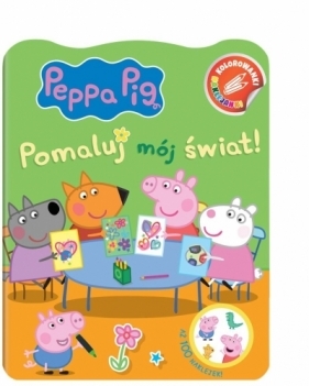Peppa Pig. Kolorowanki Naklejanki Pomaluj mój.. - Opracowanie zbiorowe