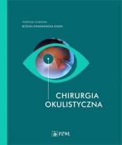 Chirurgia okulistyczna - Romanowska-Dixon Bożena