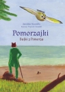 Pomorzajki. Bajki z Pomorza Jarosław Kociuba, Wojciech Ciesielski
