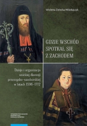 Gdzie Wschód spotkał się z Zachodem