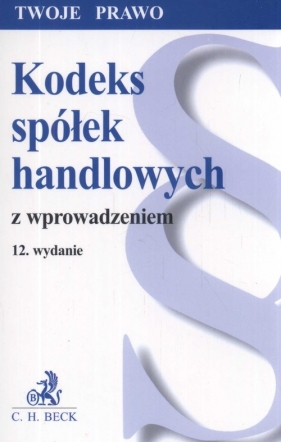 Kodeks spółek handlowych - Flisek Aneta (red.)