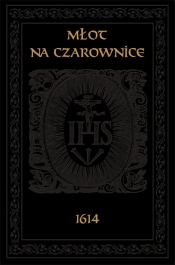 Młot na czarownice - Heinrich Krammer, Jacob Sprenger