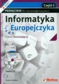 Informatyka Europejczyka Podręcznik z płytą CD część 1 Zakres rozszerzony - Zawadzka Grażyna