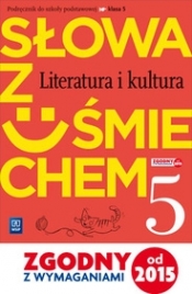 J.Polski SP 5 Słowa z uśmiechem lit. i kult.w.2016 - Ewa Horwath, Anita Żegleń