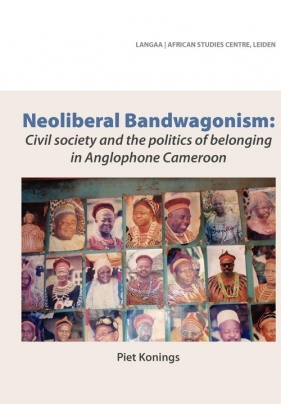 Neoliberal Bandwagonism - Konings Piet