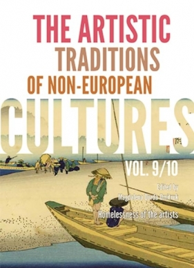 The Artistic Traditions of Non-European Cultures 9. Homelessness of the Artists - Magdalena Durda-Dmitruk