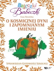 Bajeczki Babeczki. O kosmicznej dyni...cz.5 - Ewa Rosolska