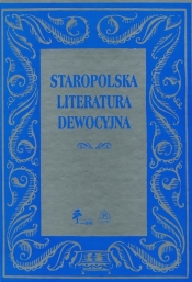 Staropolska literatura dewocyjna - <br />