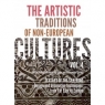The Artistic traditions of non - european cultures vol 4 Praca zbiorowa