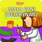 Bajka Mała Pani weterynarz - Katarzyna Zychla