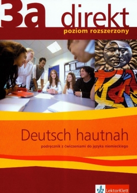 Direkt 3a Podręcznik z ćwiczeniami do języka niemieckiego z płytą CD poziom rozszerzony - Motta Giorgio, Ćwikowska Beata