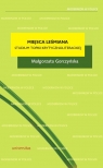 Miejsca Leśmiana Studium topiki krytycznoliterackiej Gorczyńska Małgorzata