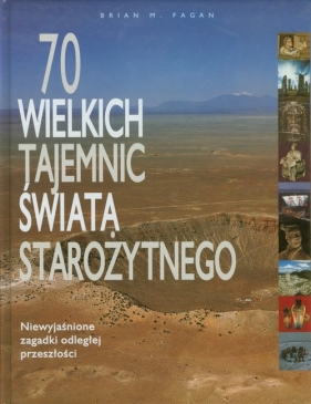 70 wielkich tajemnic świata starożytnego - Fagan Brian M.