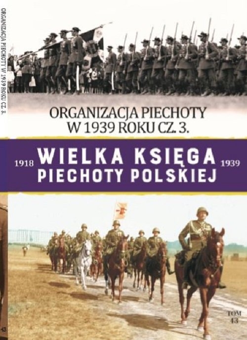 Wielka Księga Piechoty Polskiej Tom 43