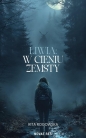 Liwia: W cieniu zemsty - Rita Rogowska