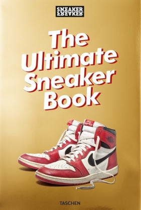 Sneaker Freaker. The Ultimate Sneaker Book - Wood Simon