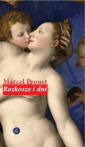 Rozkosze i dni - Proust Marcel