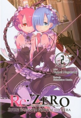 Re: Zero Życie w innym świecie od zera 02 Light Novel - Tappei Nagatsuki, Daichi Matsuse