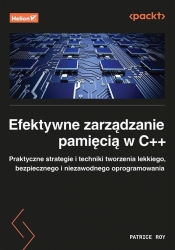 Efektywne zarządzanie pamięcią w C++ - Patrice Roy