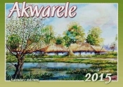 Kalendarz 2015 WL Akwarele rodzinny - <br />