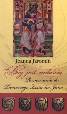 Bóg jest miłością - Jaromin Joanna