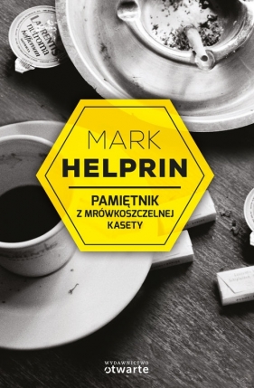Pamiętnik z mrówkoszczelnej kasety - Helprin Mark