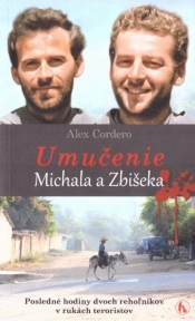 Umucenie Michala a Zbiseka - Cordero Alex