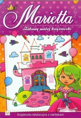 Zabawy małej księżniczki Marietta