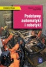 Podstawy automatyki i robotyki podręcznik Technikum Klimasara Wojciech J., Pilat Zbigniew