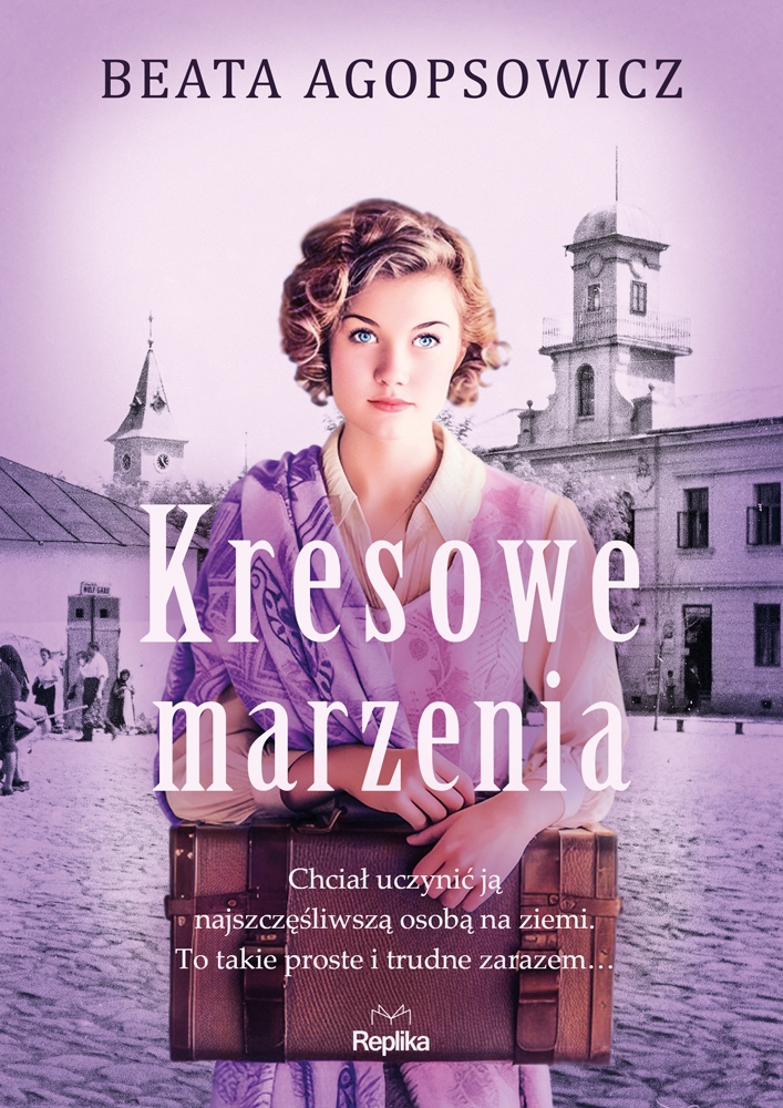 Kresowe marzenia