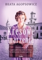 Kresowe marzenia - Beata Agopsowicz