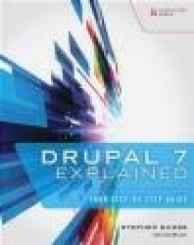 Drupal 7 Explained Stephen Burge