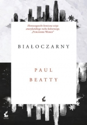 Białoczarny - Paul Beatty