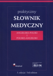 Praktyczny słownik medyczny angielsko-polski i polsko-angielski