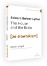 The House and the Brain / Dom i Umysł z podręcznym słownikiem Bulwer-Lytton Edward